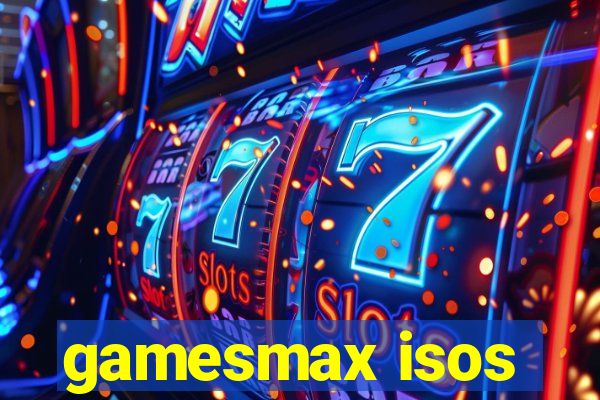 gamesmax isos